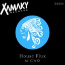 MICWO - House Flux