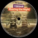 Tzesar - Sharing The Night