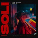 SOLI (USA) - Hot Shit