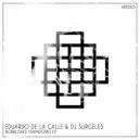 Eduardo De La Calle & DJ Surgeles - Track 2.001