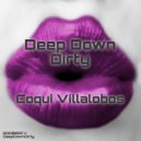 Coqui Villalobos - Deep Down Dirty (DJ Tools)