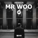 Bronson - Mr. Woo