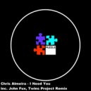 Chris Almeira - I Need You
