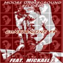 Moore Underground Records Feat Mickael F. - Be There