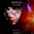 Xantum - Immortal