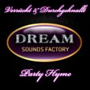 Verrückt & Durchgeknallt - Party Hymne