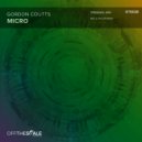 Gordon Coutts - Micro (Mac & Taylor Remix)