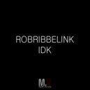 RobRibbelink - IDK