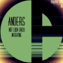 Anders (BR) - Not Look Back