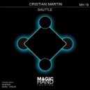 Cristian Martin - Shuttle (Marc Throw Remix)