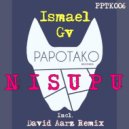 Ismael Gv - Nisupu (David Aarz Remix)