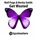 Neil Page & Becky Smith - Get Wasted (Radio Edit)