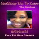 Diviniti - Holding On To Love (2016) (PMK Remix)