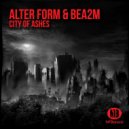 Alter Form & Bea2m - City of Ashes