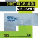 Christian Dashalcri - Forget The World (Original Mix)