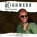 Tony Oneweek - Highness