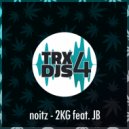 Noitz - 2KG Feat. JB