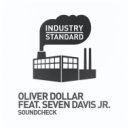 Oliver Dollar feat. Seven Davis Jr. - Soundcheck