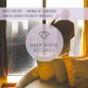Marc Philippe - I Wanna Be Somebody