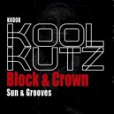 Block & Crown - Sun & Grooves
