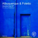 Albuquerque & Foletto - Havana Dub