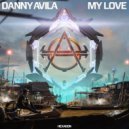 Danny Avila - My Love