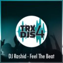 Dj Rashid - Feel The Beat