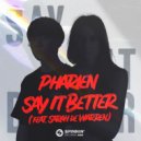 Pharien feat. Sarah De Warren - Say It Better