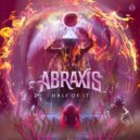 Abraxis - Half Of It