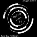 NataliS - Techno Rave #4