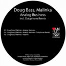 Malinka, Doug Bass - Analog Business