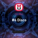 DJ Mur - #6 Disco