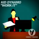 Kid Dynamo - Work It