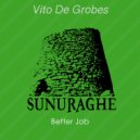 Vito De Grobes - Better Job
