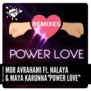 Mor Avrahami ft. Nalaya & Maya Karunna - Power Love (GSP Remix)