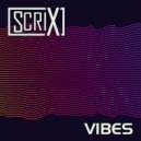 Scrix - Vibes
