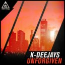K-Deejays - Unforgiven