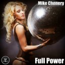 Mike Chenery - Full Power