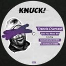 Francis Overcast - Move Like This