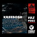 Kreebosh - Look Down (Extended Mix)