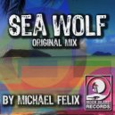 Michael Felix - Sea Wolf