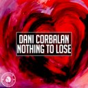 Dani Corbalan - Nothing To Lose