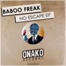 Baboo Freak - No Escape