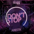 Aresta - Don't Stop