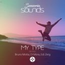 Bruno Motta, Di Mora, Edi Zerg - My Type (Dj Quba, Sandra K Extended Remix)