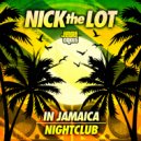 Nick The Lot - Nightclub