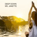 Ms. Janette - B Deep Down