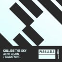 Collide The Sky - Awakening