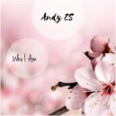 Andy ES - Who I Am