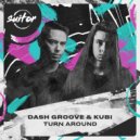 Dash Groove, Kubi - Turn Around